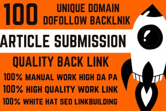 provide 100 article submission unique domain manual work