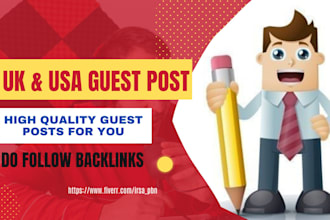 provide usa guest post and uk guest post with high quality dofollow backlink