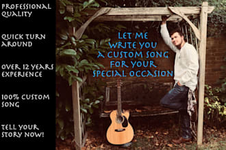 write you a custom song for a special day