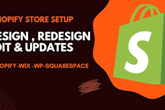 setup , design , edit and update your shopify store