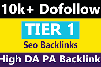 put 10k tier 1 SEO backlinks for your website