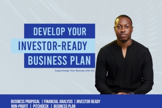 develop a detailed business plan, proposal, business plan writer, grants