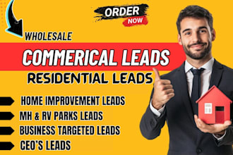 give home improvement, mh, rv parks, ceo business, commercial, residential leads