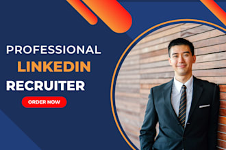 be your professional linkedin recruiter