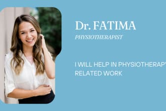 assist in physiotherapy related tasks and assignments