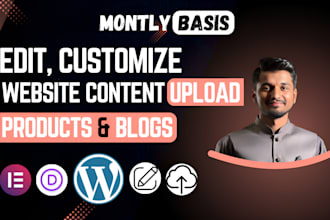 edit, customize website content, upload product, add new blog post to your site