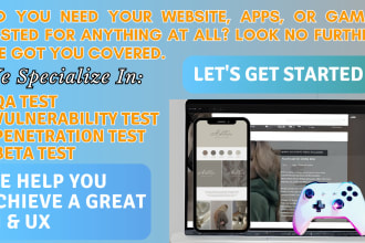 test your website, app or game for bugs, usability, UI, UX, QA testing