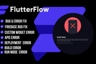 fix flutter bugs, flutterflow bugs, errors and issues