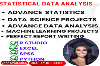 do statistical data analysis, r programming , excel ,python,r studio and spss