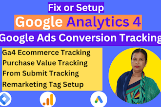 fix or setup google analytics 4, ga4 ecommerce tracking, conversion tracking gtm