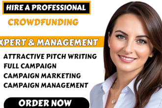 be your expert crowdfunding campaign manager for kickstarter,wefunder,indiegogo
