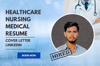 write professional healthcare, nurse, and medical resume