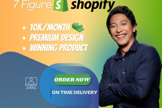 build 7 figure automated shopify store or dropshipping website