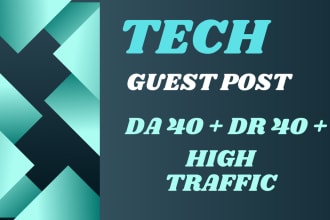 publish tech guest post with tech backlinks on tech blog