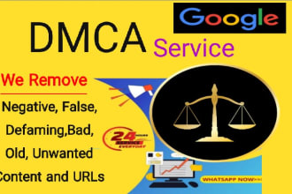 remove unwanted defamatory negative google bad,links and bad,articles under dmca