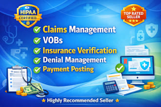 do medical billing, manage denials, and verify eliginbility and benefits