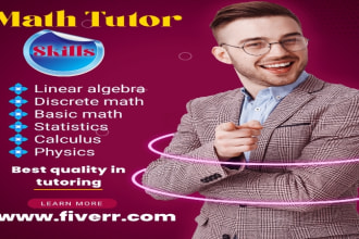 be your math tutor and expert in calculus physics and statistics