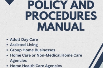 create a policy manual that will get you licensed