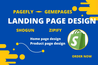 design professional shopify landing page by pagefly, gemepages, shogun or zipify