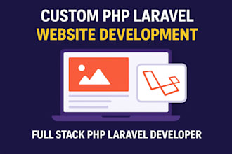 custom PHP laravel website development, full stack PHP laravel developer