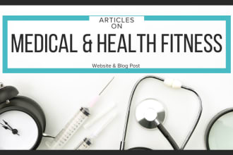 write and do manuscript medical health fitness, nutrition, articles blog writing