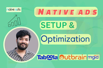 setup and audit native ads campaigns for taboola outbrain and mgid platforms