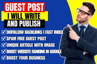 write and publish 10 guest posts with SEO dofollow backlinks