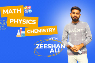 be you math,physics and chemistry tutor