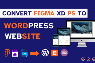 convert psd to wordpress figma to wordpress figma to elementor xd to wordpress