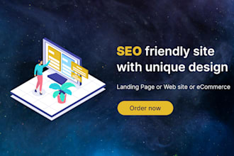 do a SEO friendly and responsive website or landing page or ecommerce