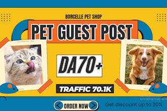 publish pet guest post on da 70 pet blog with pet backlink