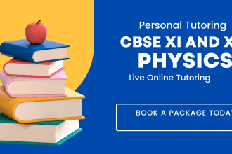 be your physics tutor for class 11th and 12th cbse