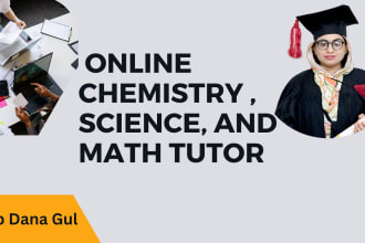 be your online chemistry , science, and math tutor