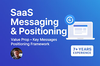 craft your saas product messaging, value proposition, and positioning framework