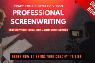 write screenplay, logline, treatment and synopsis for your film TV show concept