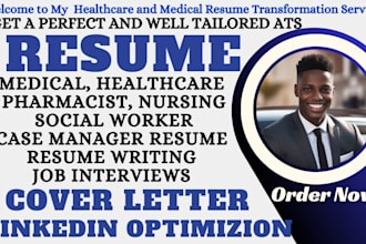 write healthcare, medical, nursing, social worker, pharmacy case manager resume