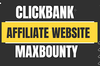 create a clickbank maxbounty website for affiliate marketing link promotion