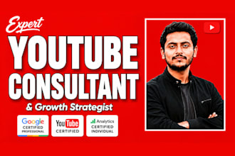 be your expert youtube consultant and growth strategist
