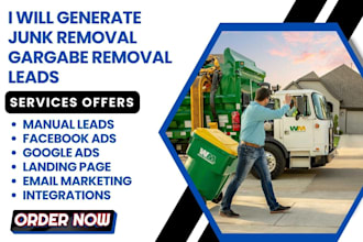 generate hot junk removal leads tree removal garbage removal leads hauling leads
