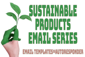 give you a sustainable product email series