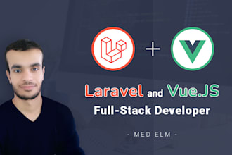 develop and fix php laravel and vuejs web application