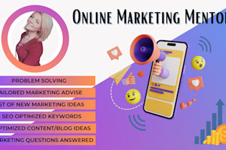 be your online marketing consultant, and marketing mentor