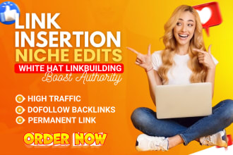 do niche edits, guest post on high da blog, link insertion