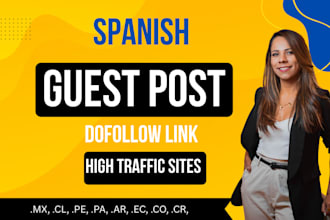 do spanish guest posts and backlinks on chile, peru, mexico, and spain