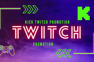 twitch promotion, kick promotion, twitch and kick live viewers