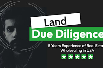 be a VA for your land flipping business and do due diligence