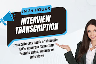 transcribe interviews and do youtube audio and video transcription