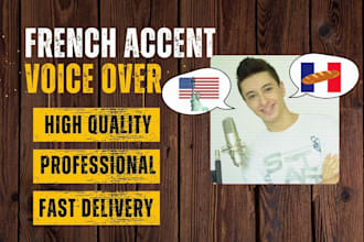 be your french accent voice on english scripts