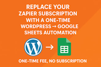 replace zapier subscription with a one time wordpress google sheets automation