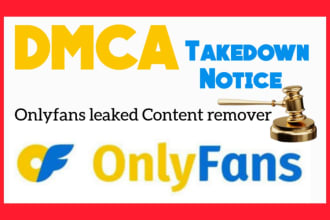 send dmca onlyfans takedown notice to remove copyright violating content